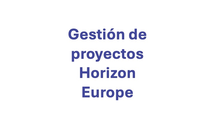 Gestión de proyectos Horizon Europe