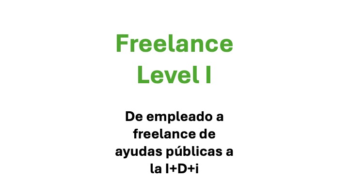 De empleado a freelance de ayudas públicas a la I+D+i